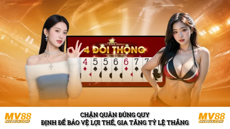 Chặn quân đúng quy định để bảo vệ lợi thế, gia tăng tỷ lệ thắng
